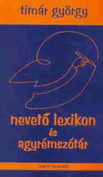 Timr Gyrgy - Nevet lexikon s agyrmsztr