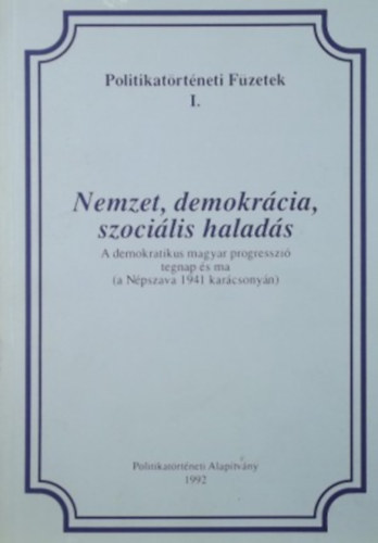 Feitl Istv�n-Gell�rt Kis G�bor - Nemzet, demokr�cia, szoci�lis halad�s