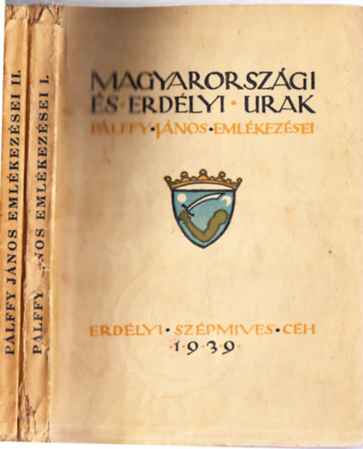 P�lffy J�nos - Magyarorsz�gi �s Erd�lyi urak  I-II. (I.kiad�s)