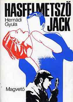 Hern�di Gyula - Hasfelmetsz� Jack