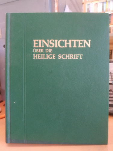 Einsichten �ber die Heilige Schrift (Betekint�s a Szent�r�sba)