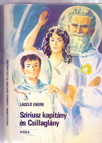 L�szl� Endre - Sz�riusz kapit�ny �s Csillagl�ny