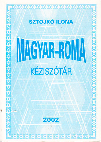 Sztojk Ilona - Magyar-roma kzisztr