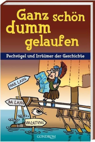 Ganz schön dumm gelaufen (Elég hülyén alakultak a dolgok német nyelven)