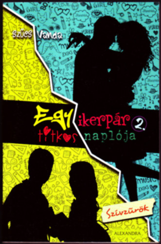 Sz�cs Vanda - Sz�vz�r�k - Egy ikerp�r titkos napl�ja 2.