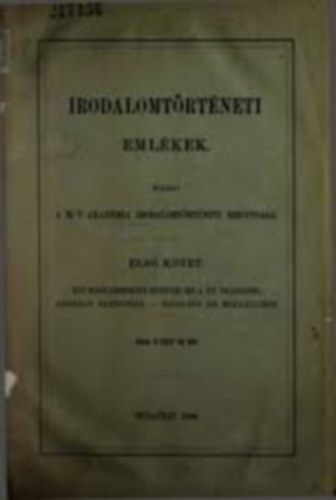 Irodalomt�rt�neti Eml�kek I. k�tet