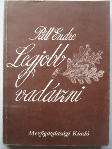 P�ll Endre - Legjobb vad�szni