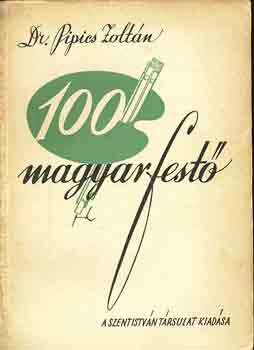 Dr. Pipics Zoltn - 100 magyar fest
