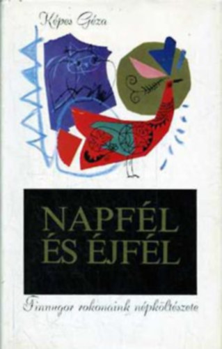 Kpes Gza  (ford.) - Napfl s jfl (Finnugor rokonaink npkltszete)- szmozott
