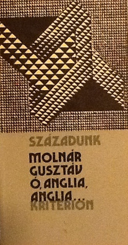 Moln�r Guszt�v - �, Anglia, Anglia... - Essz� az angol forradalomr�l