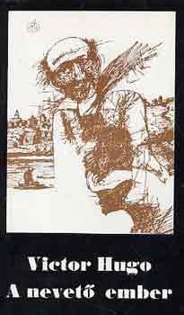 Victor Hugo - A nevet� ember