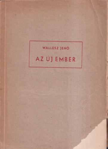 Wallesz Jenő - Az új ember