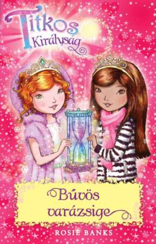 Rosie Banks - Titkos kir�lys�g 34. - B�v�s var�zsige