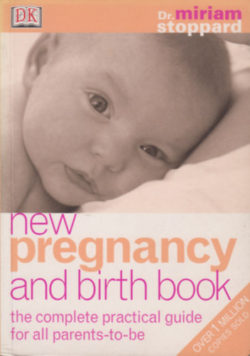 Dr Miriam Stoppard - New Pregnancy and Birth Book