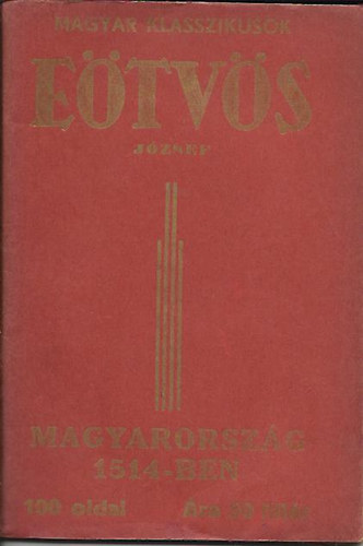 E�tv�s J�zsef - Magyarorsz�g 1514-ben