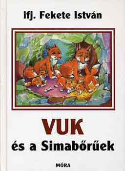 Ifj. Fekete István - Vuk és a Simabőrűek