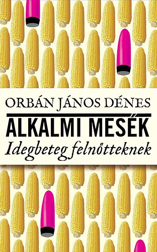 Orbn Jnos Dnes - Alkalmi mesk idegbeteg flntteknek