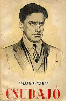 Majakovszkij - Csudajó!
