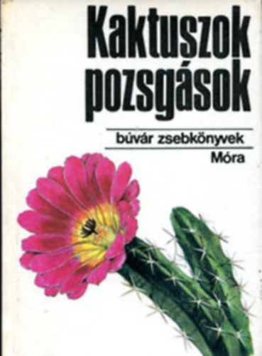 3 db. B�v�r zsebk�nyvek: kult�rn�v�nyek + kaktuszok pozsg�sok + lepk�k
