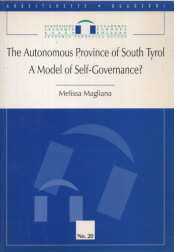 Melissa Magliana - The Autonomous Province of South Tyrol a model of Self-Governance?