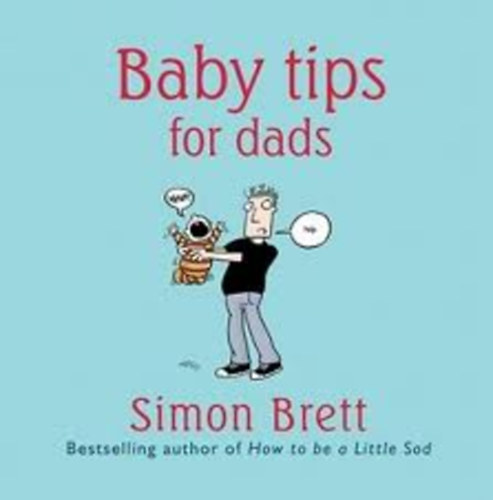 Simon Brett - Baby Tips for Dads