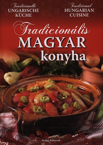 Tradicionlis magyar konyha (magyar-angol-nmet nyelven)