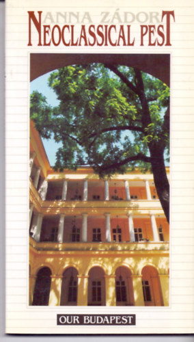 Z�dor Anna - Neoclassical Pest (Our Budapest)