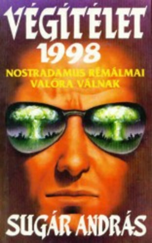 Sugr Andrs - Vgtlet 1998-Nostradamus rmlmai valra vlnak