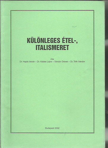 Kdas L., Sndor D., Tth S. Hajd I. - Klnleges tel-, italismeret