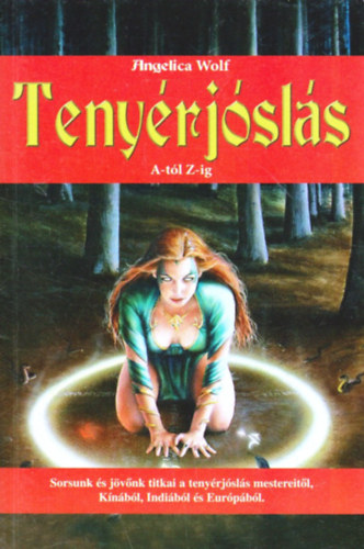 Angelica Wolf - Tenyrjsls A-tl Z-ig