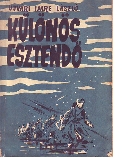 Ujv�ri Imre L�szl� - K�l�n�s esztend�