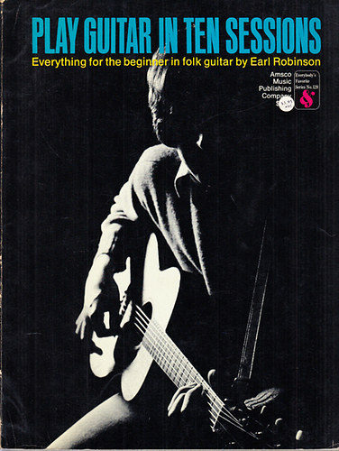 Earl Robinson - Play Guitar in Ten Sessions