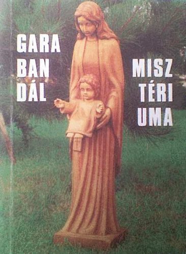 Garabandál misztériuma