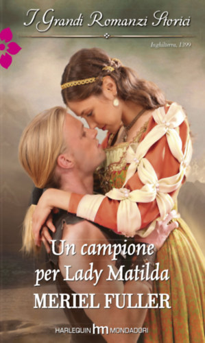 Meriel Fuller - Un campione per Lady Matilda