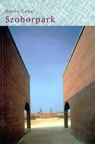 Boros Géza - Szoborpark