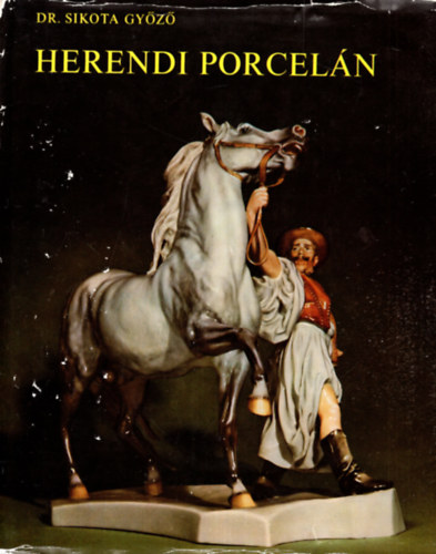 Dr. Sikota Gyz - Herendi porceln
