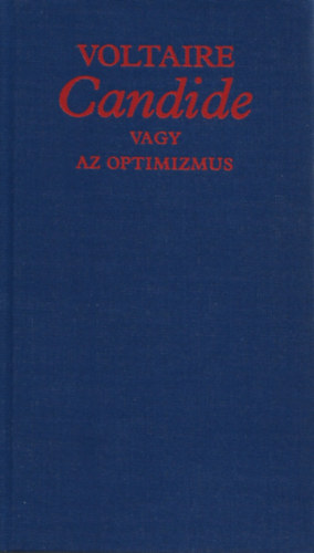 Voltaire - Candide vagy az optimizmus