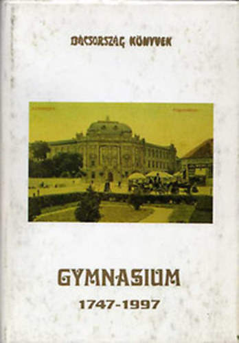Gymnasium 1747-1997