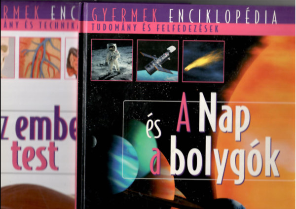 2 db. k�tet a Gyermek enciklop�dia sorozatb�l: A Nap �s a bolyg�k + Az emberi test