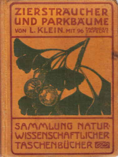 dr. Ludwig Klein - Zierstrucher und parkbume
