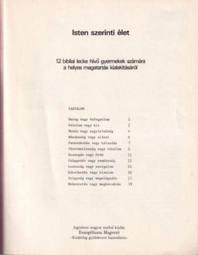 Isten szerinti let - 12 bibliai lecke hv gyermekek szmra a helyes magatarts kialaktsrl.