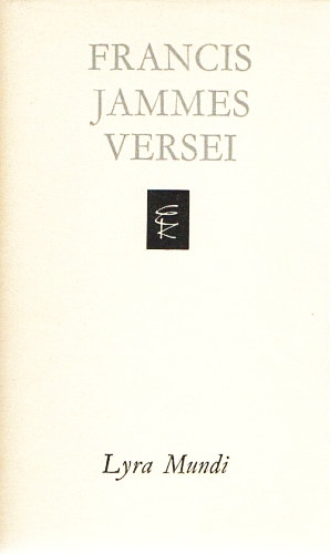 Francis Jammes - Francis Jammes versei (Lyra Mundi)