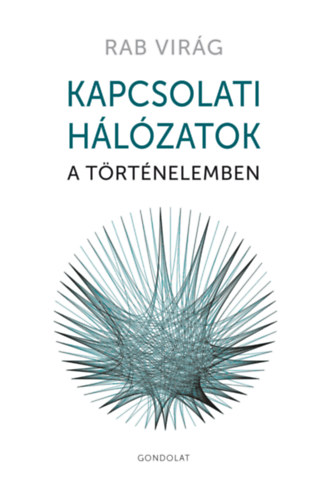 Rab Virg - Kapcsolati hlzatok a trtnelemben