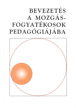 Hoffmann Judit - Bevezets a mozgsfogyatkosok pedaggijba