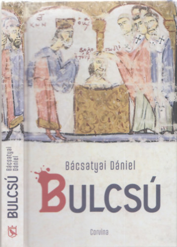 Bcsatyai Dniel - Bulcs