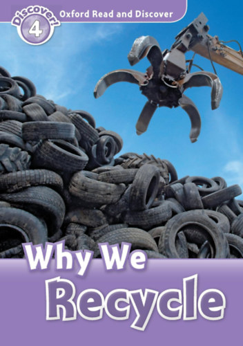 Fiona Undrill - Why We Recycle - Oxford Read and Discover 4.