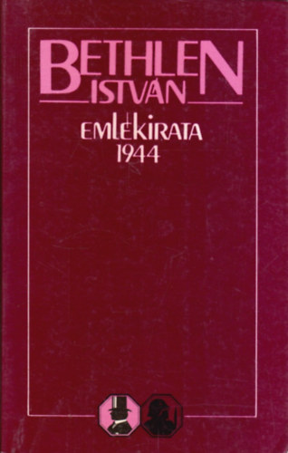 Bethlen Istvn - Bethlen Istvn emlkirata 1944
