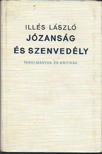 Ills Lszl - Jzansg s szenvedly