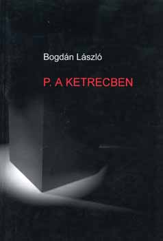 Bogdn Lszl - P. a ketrecben