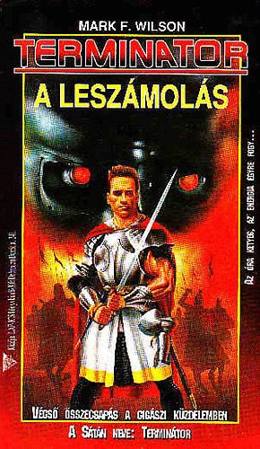 M. F. Wilson - Termintor: A leszmols